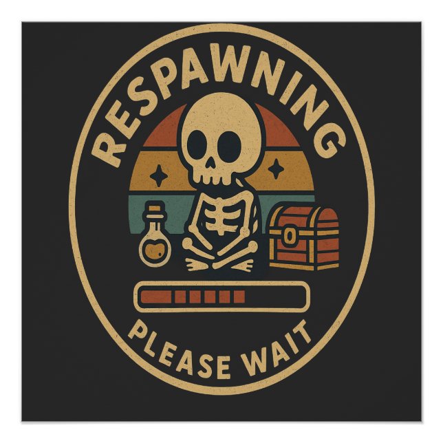 Respawning Please Wait-Retro Gamer Skeleton Emblem Poster (Vorderseite)