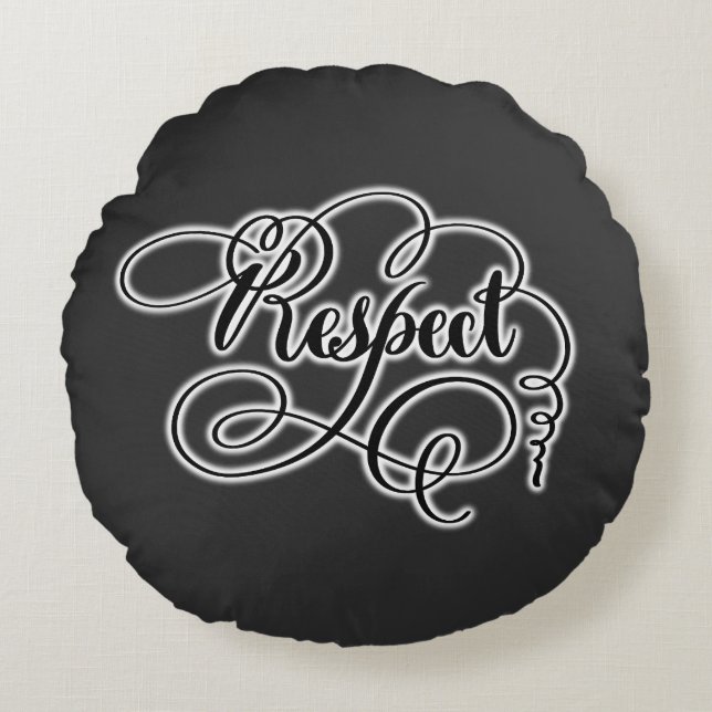 Respect Rundes Kissen (Vorderseite)