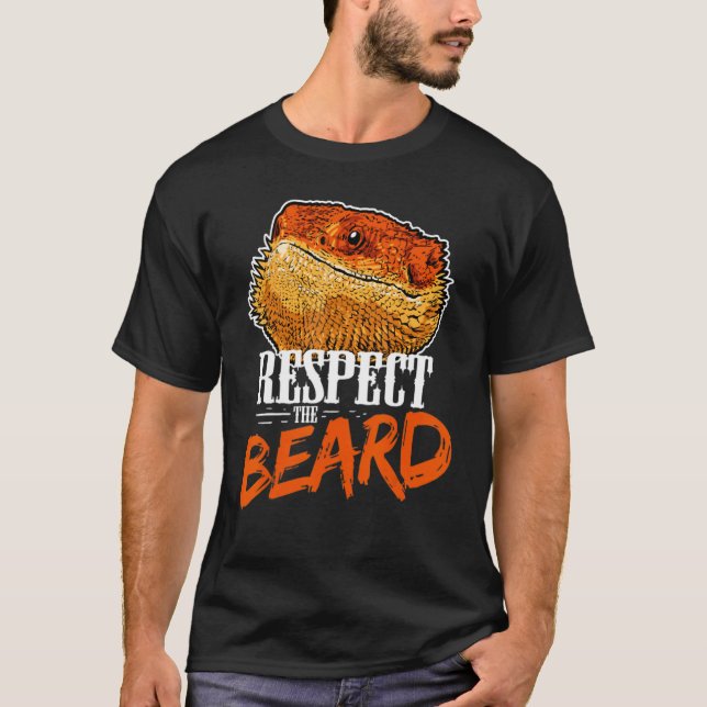 Respect The Dragon Beard Dragon  Lizard Reptile T-Shirt (Vorderseite)