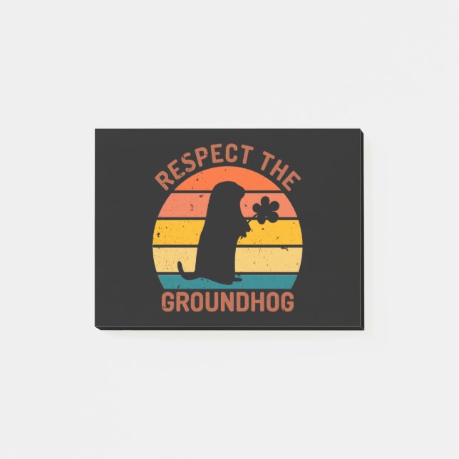 Respect The Groundhog Post-it Klebezettel (Vorderseite)
