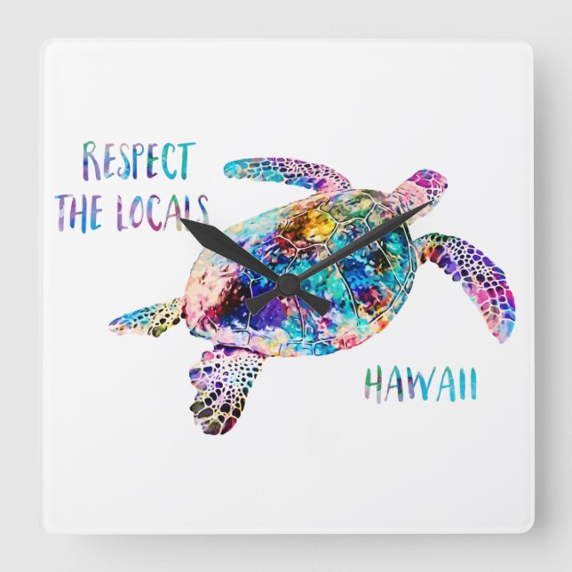 Respect the Locals Sea Turtle Tie Dye Beach Quote Quadratische Wanduhr (Vorderseite)