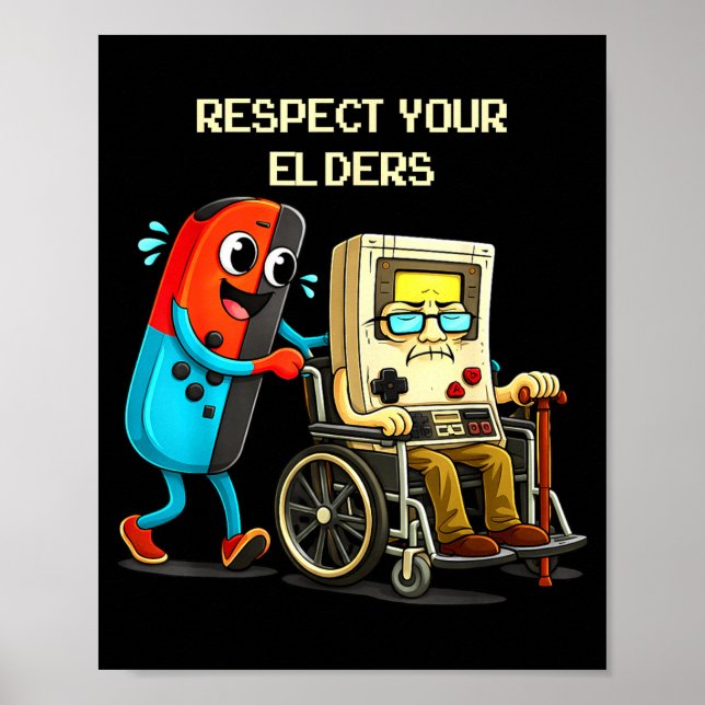 Respect Your Elders Funny Retro Gaming  Poster (Vorne)