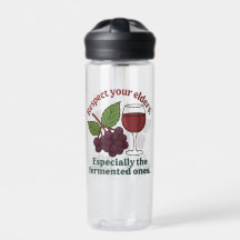 Respect Your Elders – Funny Wine Grape bottle