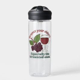 Respect Your Elders – Funny Wine Grape bottle Trinkflasche