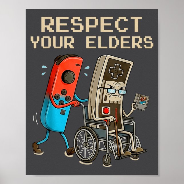 Respect Your Elders Retro Gaming Controller Funny  Poster (Vorne)