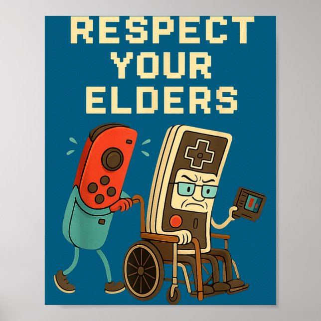 Respect Your Elders Retro Gaming Funny Gamer Contr Poster (Vorne)