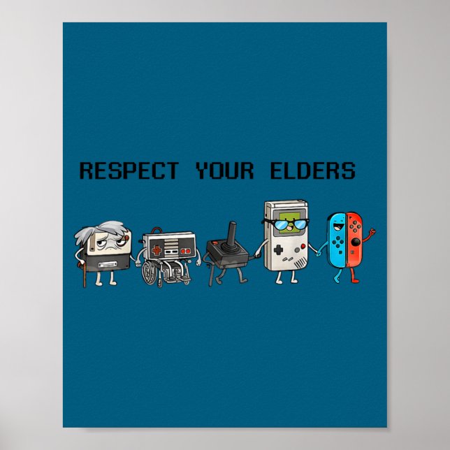 Respect Your Elders Retro Gaming Funny Gamer Contr Poster (Vorne)