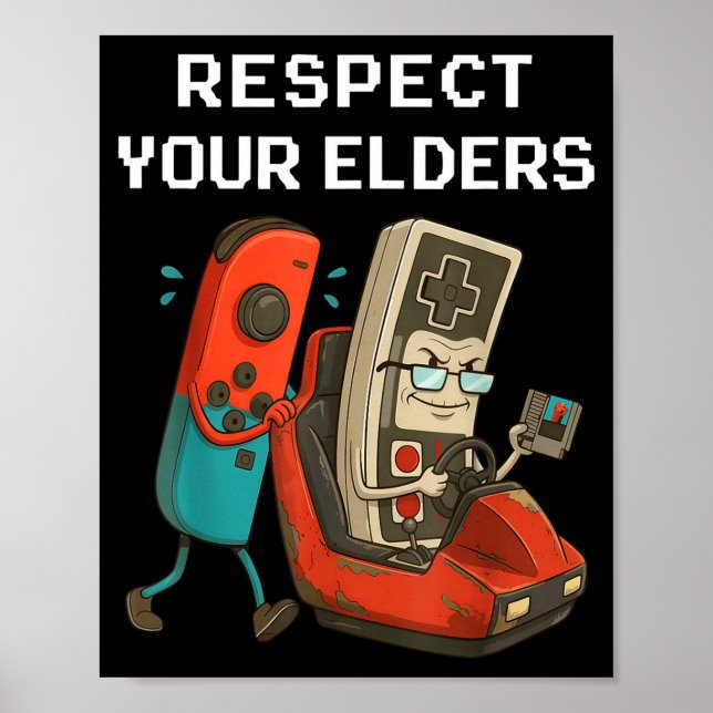 Respect Your Elders Retro Gaming Funny Gamer Contr Poster (Vorne)
