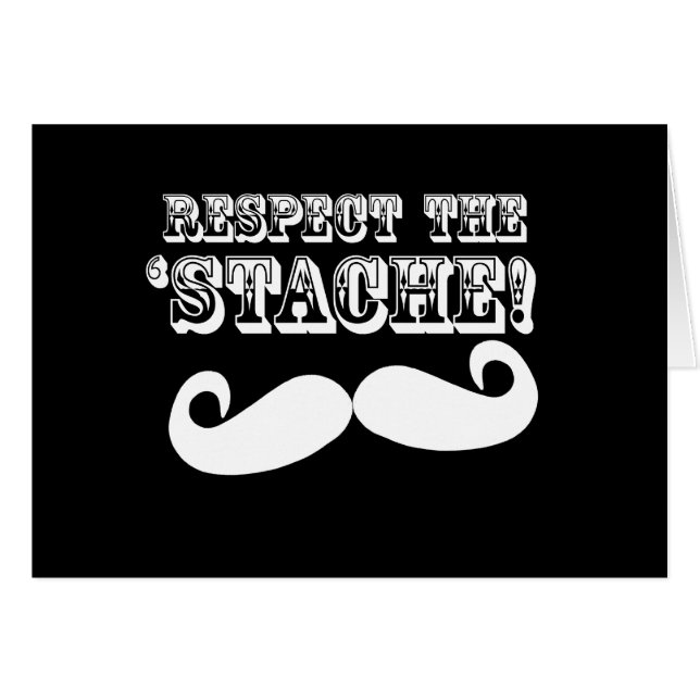 Respectez le 'Stache (Devant horizontal)