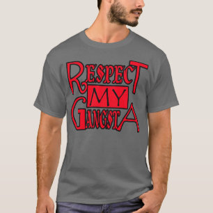 Respectez Mon Gangsta — T-shirt