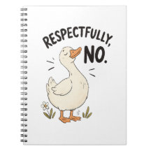 Respectueusement, Non - Cahier à Spirale