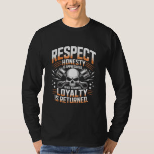 Respekt, Ehrlichkeit, Vertrauen und Loyalität gege T-Shirt