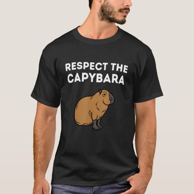 Respekt vor Capybara Capybara T-Shirt (Vorderseite)