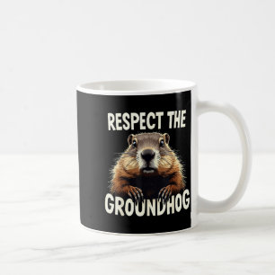 Respektiere das Murmeltier. Feiere den Murmeltiert Kaffeetasse