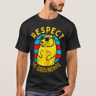 Respektiere das Murmeltier Lustiges Murmeltier Mur T-Shirt