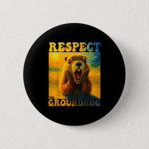 Respektiere das Murmeltier Lustiges Waldmurmeltier Button