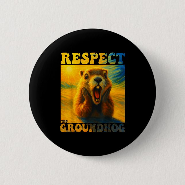 Respektiere das Murmeltier Lustiges Waldmurmeltier Button (Vorderseite)