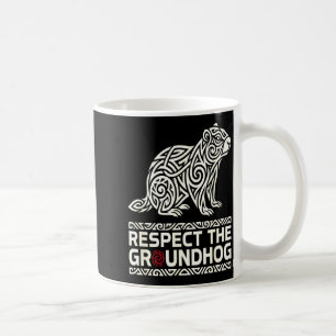 Respektiere das Murmeltier-Stammes-Grundhog-Day-Sy Kaffeetasse