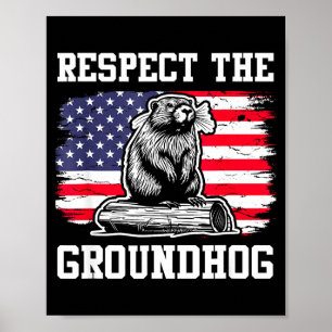 Respektiere das Murmeltier USA Amerikanische Flagg Poster