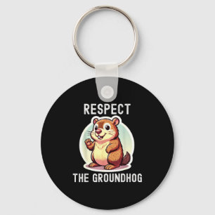 Respektiere den Groundhog-Flüsterer Lustiger Humor Schlüsselanhänger