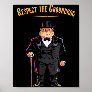 Respektiere den Groundhog Lustiger Woodchuck und M Poster