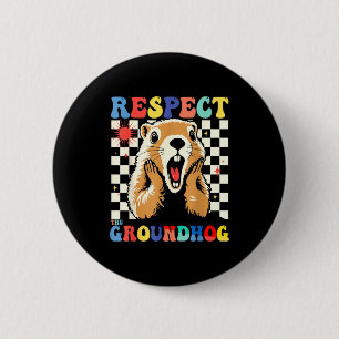 Respektiere den Murmeltiertier lustig Woodchuck Ki Button