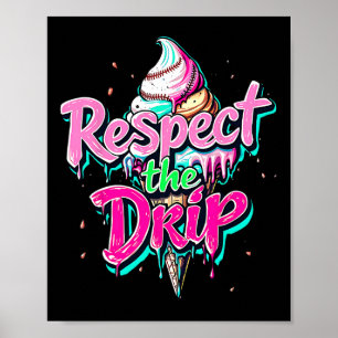 Respektiere den Tropfen Bysebyll Eistüten-Tropfen  Poster