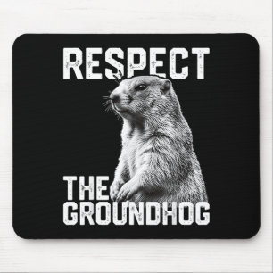 Respektiere den Waldmurmeltier lustig Groundhog Da Mousepad