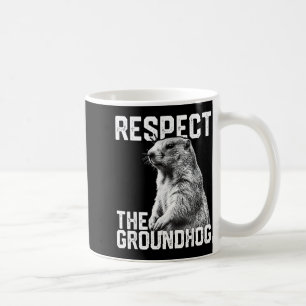 Respektiere den Waldmurmeltier lustiger Groundhog  Kaffeetasse