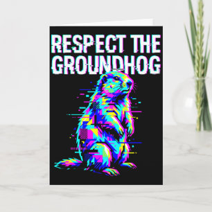 Respektiere den Waldmurmeltier Lustiger Groundhog Karte