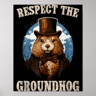 Respektiere den Waldmurmeltier lustiger Groundhog Poster