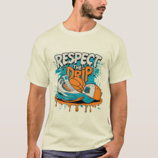 Respektiere The Drip Basketball Streetwear T-Shirt