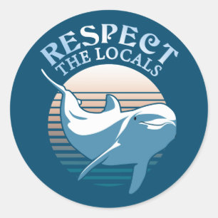 Respektieren der Einheimischen - Dolphin Awareness Runder Aufkleber