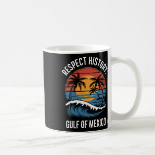 Respektieren der Geschichte Golf von Mexiko Retro Kaffeetasse