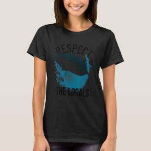 Respektieren der lokalen Haifischfisch-Meerestiers T-Shirt
