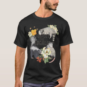 Respektieren der lokalen Opossum Possum Skunk Racc T-Shirt