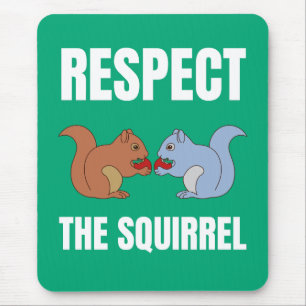 Respektieren des Eichhörnchens Mousepad