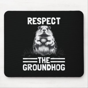 Respektieren des Groundhog Celebrate Groundhog Day Mousepad