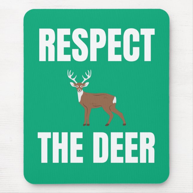Respektieren des Rehes Mousepad (Vorne)