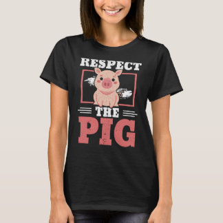 Respektieren des Schweinezuchtbetriebs Schweinefle T-Shirt