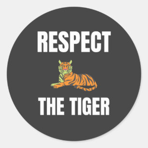 Respektieren des Tigers Runder Aufkleber