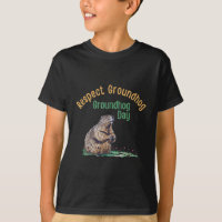 Respektieren Groundhog Shirt _ Funny Groundhog Day