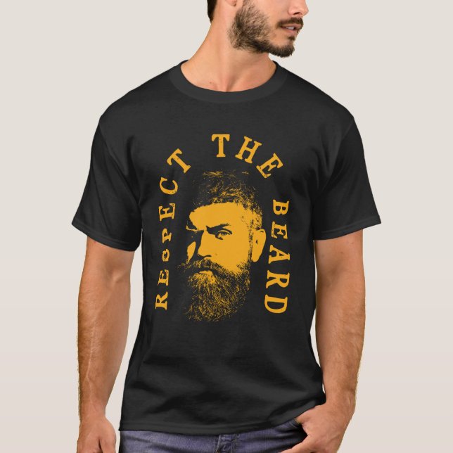 Respektieren Sie das humorvolle Bart Zitat T-Shirt (Vorderseite)