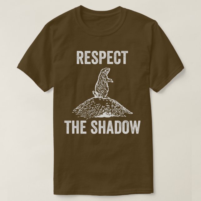 Respektieren Sie das Schattenfunny Groundhog Day L T-Shirt (Design vorne)