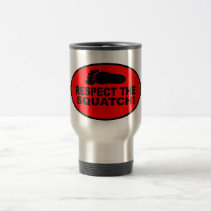 RESPEKTIEREN SIE DAS SQUATCH!  Sehen Sie wie ein Reisebecher