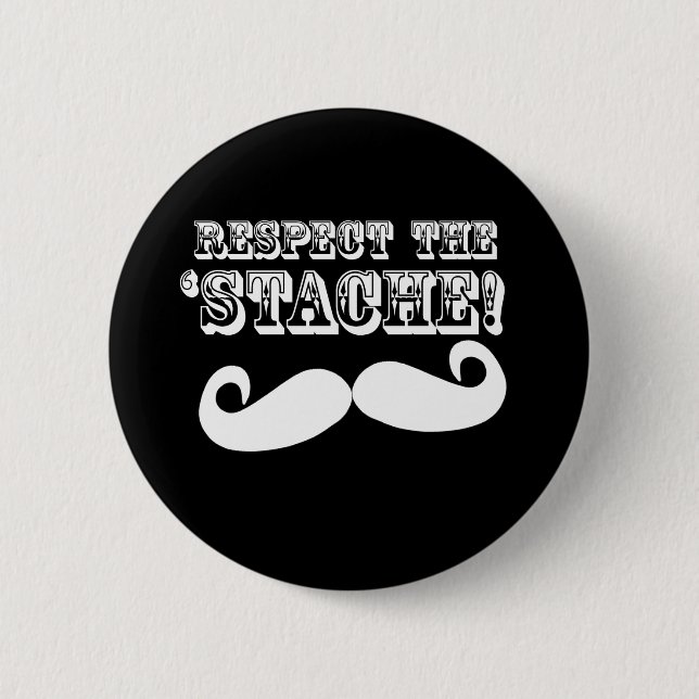 Respektieren Sie das 'Stache Button (Vorderseite)