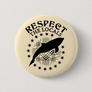 Respektieren Sie das Zitat der Einheimischen - Dol Button