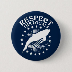 Respektieren Sie das Zitat der Einheimischen - Dol Button