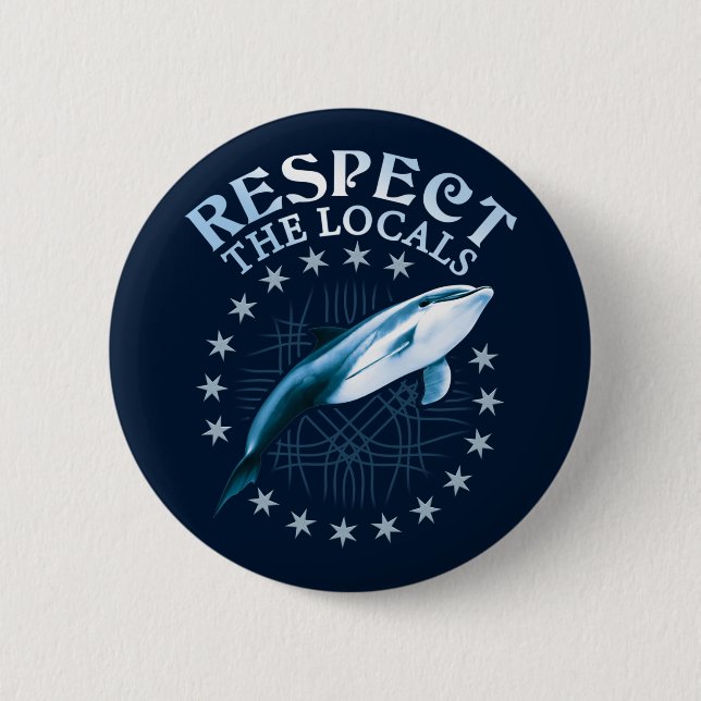 Respektieren Sie das Zitat der Einheimischen - Dol Button (Vorderseite)