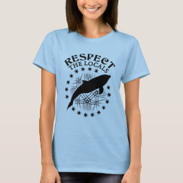 Respektieren Sie das Zitat der Einheimischen - Dol T-Shirt